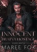 Innocent Bratva Hostage (Sharov Bratva #8)