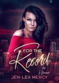 For the Record (Love In Vancouver #2)