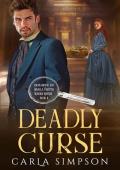 Deadly Curse (Angus Brodie and Mikaela Forsythe Murder Mystery #11)