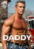 Fire Fighter Daddy (Small Falls #2)