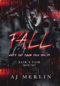 Fall (Fair’s Fair #2)