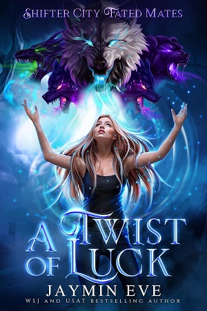 A Twist of Luck  (Shifter City Fated Mates #2)