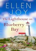 The Lighthouse on Blueberry Bay: Women‘s Fiction Romance