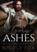 Ivory Ashes (Novikov Bratva Book 1)