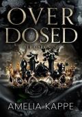 OVERDOSED: Her Dark Side: A Second Chance Mafia Romance