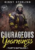 Courageous Yearnings: A Protect & Rescue Firefighter Romance