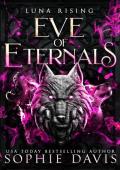 Eve of Eternals: Luna Rising: The Series Finale