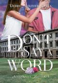 Don‘t Say A Word