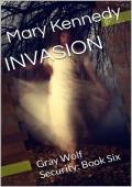 INVASION: Gray Wolf Security: Book Six