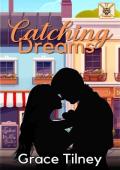 Catching Dreams (Trinity Falls Tigers Book 2)