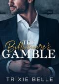 The Billionaire‘s Gamble