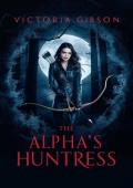 The Alpha’s Huntress: A paranormal romance novel