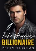 Fake Marriage to the Billionaire: Next Door Neighbor, Surprise Pregnancy Romance (The Knights of Jac