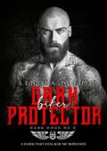 Dark Biker Protector: A dark past Stalker MC Romance (Dark Dogs MC Book 2)