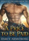 A Price to Be Paid: A Scottish Highlander Romance (Legacy of the Laird Book 2)