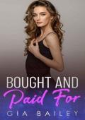 Bought and Paid For: An Older Man/ Younger woman Romance (The Billionaire Boy‘s Club Book 3)