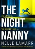 The Night Nanny: An addictive and unputdownable psychological suspense thriller with a killer twist