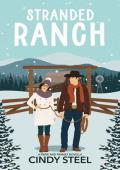 Stranded Ranch : A Sweet Cowboy Romance (A Pride and Pranks Romance)