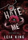 HATE ME: A Dark College Reverse Harem Romance (TWISTED TORMENT Book 2)