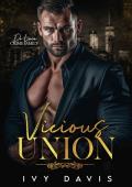 Vicious Union: An Arranged Marriage Mafia Romance (The De Luca Mafia #3)