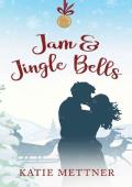 Jam and Jingle Bells: A Small Town Diner Christmas Romance