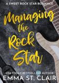 Managing The Rock Star (Not So Bad Boys Book 1)