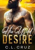 His Wild Desire: A Curvy Woman Mountain Man Romance (Rugged Peaks Book 1)