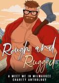 Rough and Rugged: A Meet Me In Milwaukee Charity Anthology