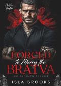 Forced to Marry the Bratva: Age Gap Mafia Romance (Zolotov Bratva Book 5)