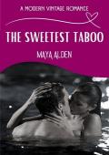 The Sweetest Taboo (A Modern Vintage Romance)