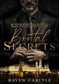 Brutal Secrets (The Night Governor Bratva Book 1)