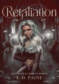 Retaliation: Daemons & Lumens Series