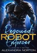 Rescued by the Robot Enforcer (Villains Do It Better)