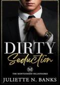 Dirty Seduction: Steamy Billionaire Romance