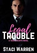 Legal Trouble (Texas Hearts Book 1)