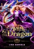 The Witch & the Dragon: A Shifter Protector Romance