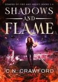 Shadows & Flame: Books 1-4: Demons of Fire & Night Box Sets (Demons of Fire and Night)