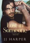 Lost In Someone (Calston Cove Book 2)