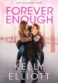 Forever Enough (Love in Montana Book 6)