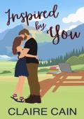 Inspired By You: A Small Town Romance (Veterans of Silver Ridge Book 3)