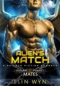 Alien‘s Match: A Sci-Fi Alien Romance