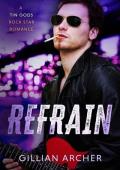 Refrain: A Tin Gods Rock Star Romance (Tin Gods Rock Stars Book 2)