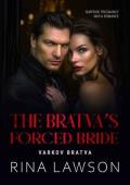 The Bratva‘s Forced Bride: Surprise Pregnancy Mafia Romance