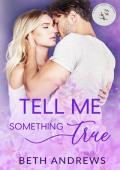 Tell Me Something True (A Mount Laurel Romance Book 2)