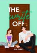 The Write Off: An Enemies To Lovers Romantic Comedy (Love In 2C Book 3)