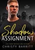 Shadow Assignment (The Shadow Agency Book 3)