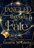 Tangled Threads Of Fate (Hanging By A Thread Book 1)