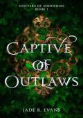 Captive of Outlaws (Shifters of Sherwood Book 1)