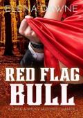 Red Flag Bull (Spice in the Mountains Book 4)