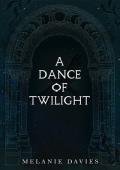 A Dance Of Twilight: (A Fae Dark Fantasy Romance Stand-Alone )